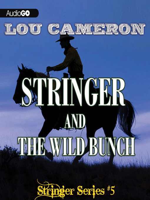 Title details for Stringer and the Wild Bunch by Lou Cameron - Available